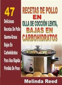 Recetas De Pollo En Olla De Cocción Lenta: 47 Deliciosas Recetas De Pollo