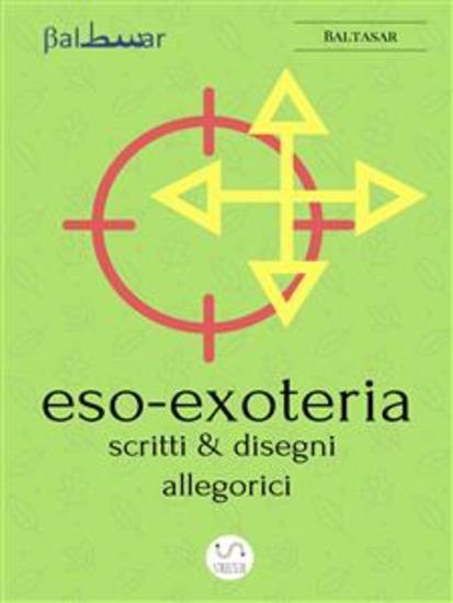 ESO-EXOTERIA (scritti e disegni allegorici) - cover