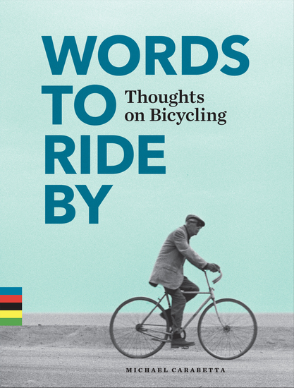 Words to Ride By - Thoughts on Bicycling - cover