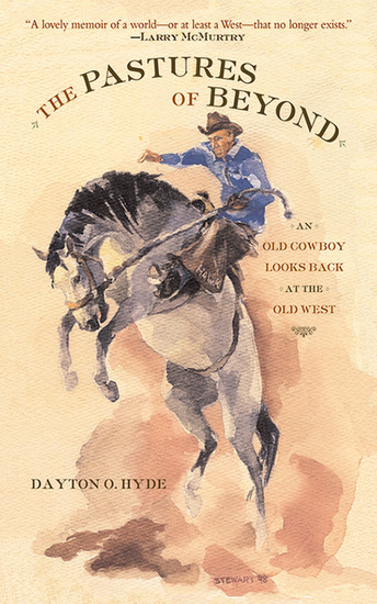 The Pastures of Beyond - An Old Cowboy Looks Back at the Old West - cover