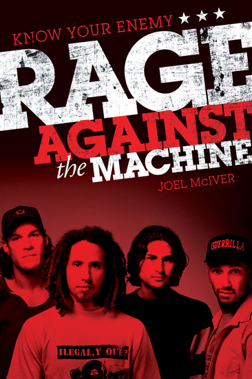 Know Your Enemy: The Story of Rage Against the Machine - cover