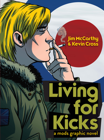 Living for Kicks: A Mods Graphic Novel - cover