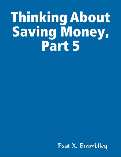 Thinking About Saving Money Part 5 - cover