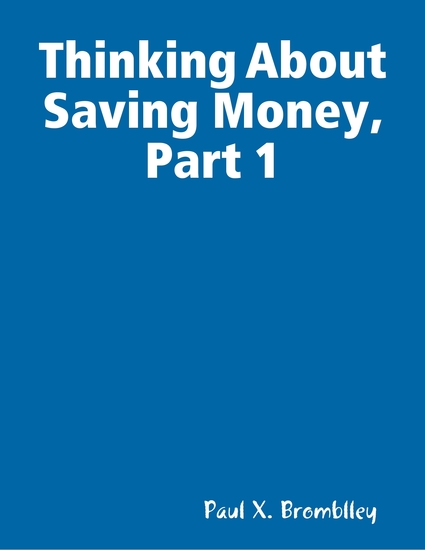 Thinking About Saving Money Part 1 - cover