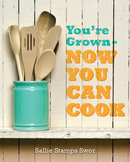You're Grown - NOW YOU CAN COOK - cover