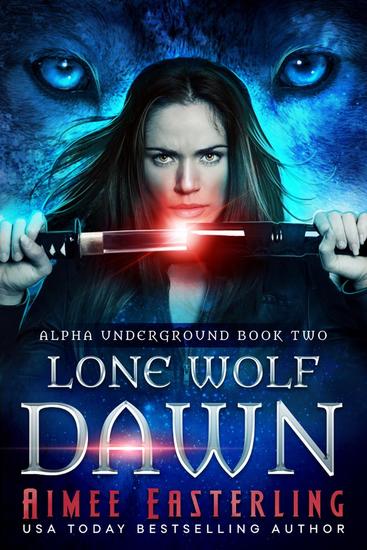 Lone Wolf Dawn - Alpha Underground #2 - cover