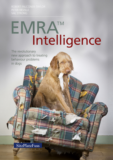 EMRA™ Intelligence - The revolutionary new approach to treating behaviour problems in dogs - cover