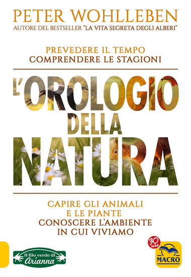 L'Orologio della Natura - Prevedere il tempo comprendere le stagioni capire gli animali e le piante conoscere l'ambiente in cui viviamo - cover