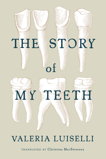 The Story of My Teeth - cover