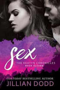 Sex - The Keatyn Chronicles Series #11