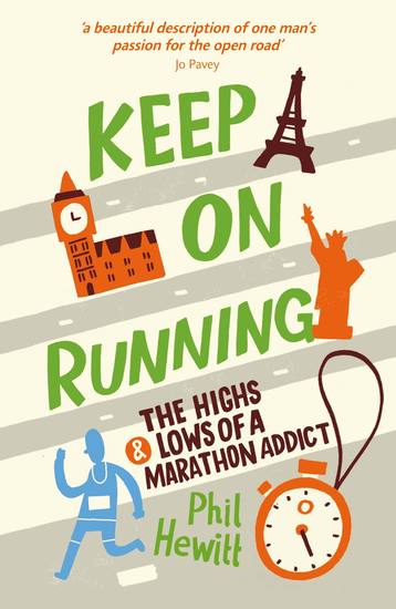 Keep On Running - The Highs and Lows of a Marathon Addict - cover