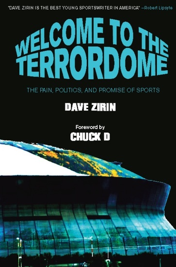 Welcome to the Terrordome - The Pain Politics and Promise of Sports - cover
