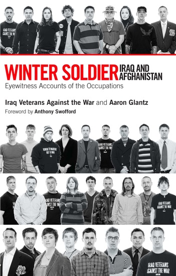 Winter Soldier: Iraq and Afghanistan - Eyewitness Accounts of the Occupation - cover