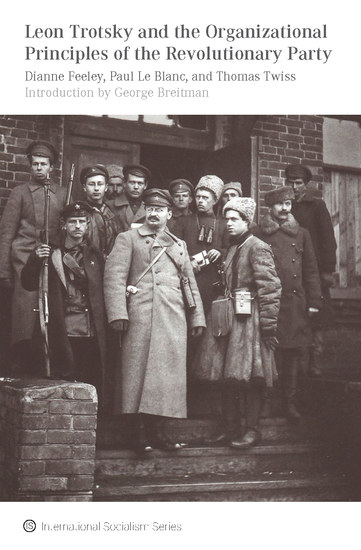Leon Trotsky and the Organizational Principles of the Revolutionary Party - cover