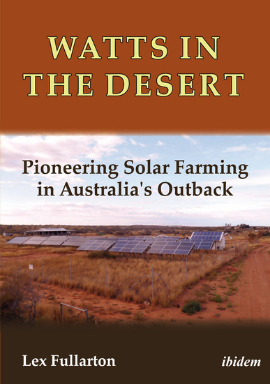 Watts in the Desert - Pioneering Solar Farming in Australia's Outback - cover