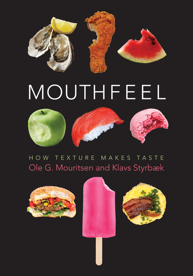 Mouthfeel - How Texture Makes Taste - cover