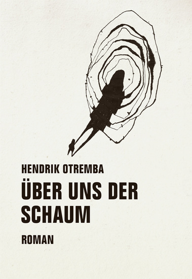 Über uns der Schaum - Roman - cover