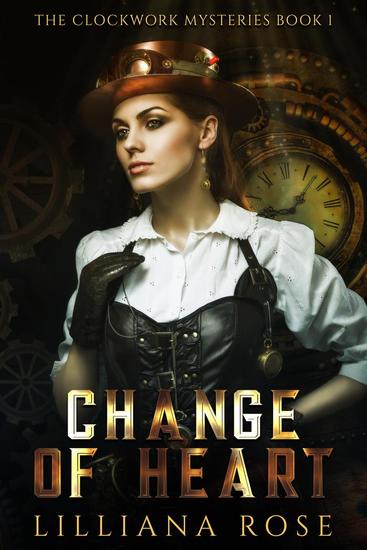 Change of Heart - Clockwork Mysteries #1 - cover