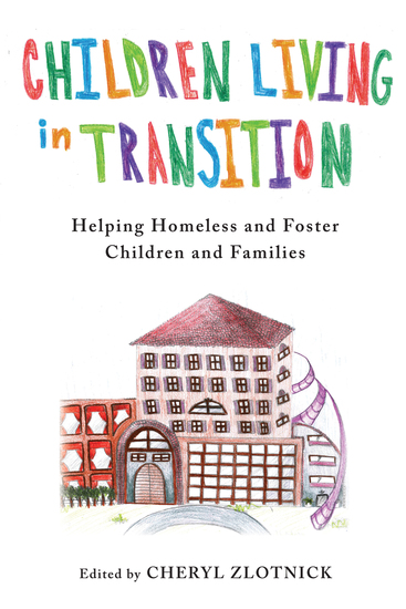 Children Living in Transition - Helping Homeless and Foster Care Children and Families - cover