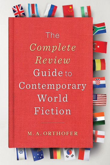 The Complete Review Guide to Contemporary World Fiction - cover