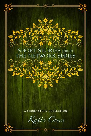 Short Stories from the Network Series - The Network Series #7 - cover
