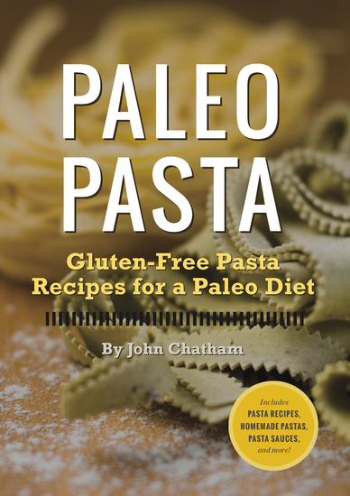 Paleo Pasta - Gluten-Free Pasta Recipes for a Paleo Diet - cover