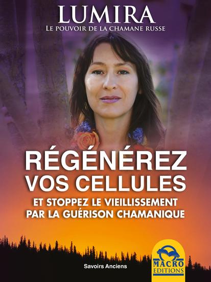 Régénérez Vos Cellules - CD VERSION - Et stoppez le vieillissement par la guérison chamanique - cover