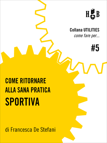 Come ritornare alla sana pratica sportiva - cover