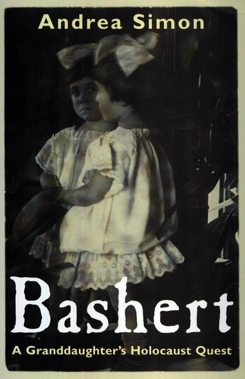 Bashert - A Granddaughter's Holocaust Quest - cover