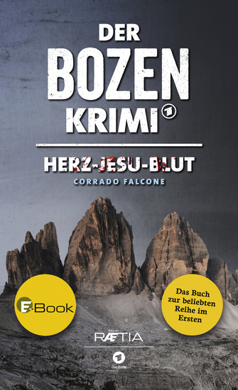 Der Bozen-Krimi: Herz-Jesu-Blut - Band 1 der beliebten TV-Reihe im Ersten - cover