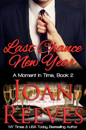 Last Chance New Year - A Moment in Time Romance #2 - cover