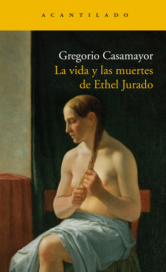 La vida y las muertes de Ethel Jurado - cover