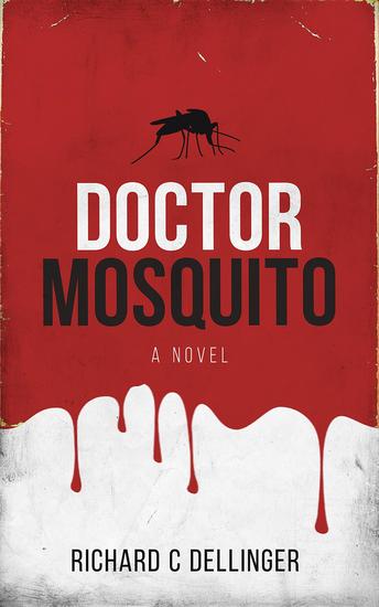 Doctor Mosquito - A Novel - cover