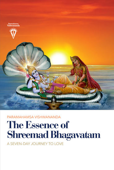 The Essence of Shreemad Bhagavatam - A Seven-Day Journey to Love - cover