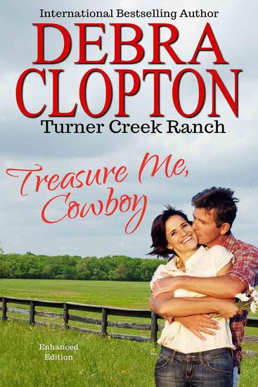 TREASURE ME COWBOY Enhanced Edition - Turner Creek Ranch #1 - cover