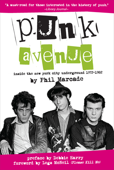 Punk Avenue - Inside the New York City Underground 1972-1982 - cover