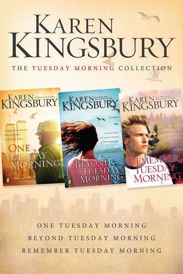 The Tuesday Morning Collection - One Tuesday Morning Beyond Tuesday Morning Remember Tuesday Morning - cover
