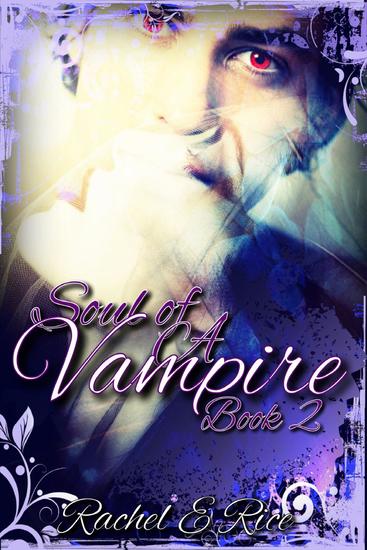 Soul Of A Vampire Book 2 The Soul Of A Vampire 2 Read Book Online