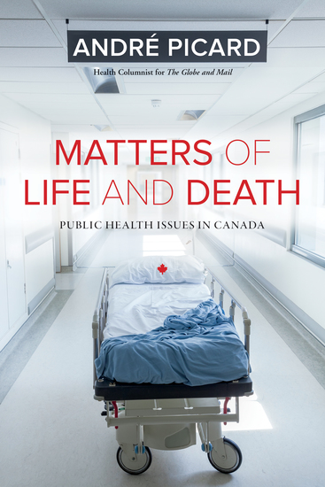 Matters of Life and Death - Public Health Issues in Canada - cover