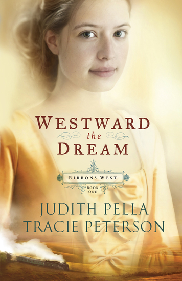 Westward the Dream (Ribbons West Book #1) - cover