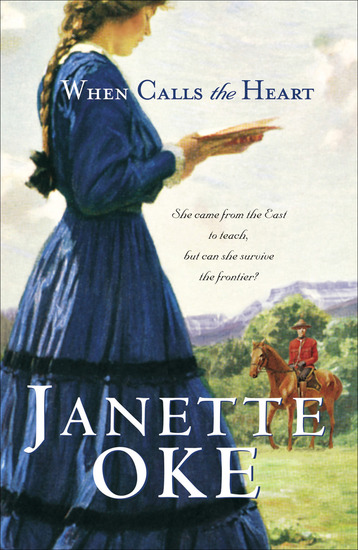When Calls the Heart (Canadian West Book #1) - cover