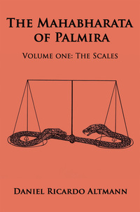 The Mahabharata of Palmira - Volume One: The Scales