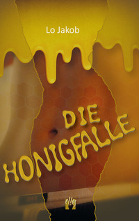Die Honigfalle - Liebesroman