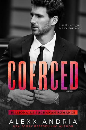 Coerced (Billionaire romance) - Billionaire Buchanan Romance - cover