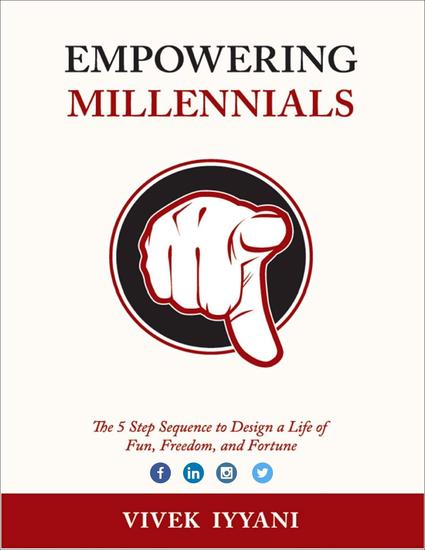 Empowering Millennials: The 5 Step Sequence to Design a Life of Fun Freedom and Fortune - cover