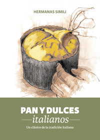 Pan y dulces italianos - Un clásico de la tradición italiana