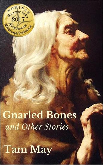 Gnarled Bones and Other Stories - cover