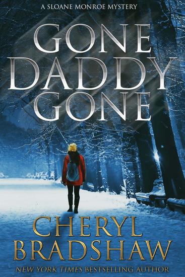 Gone Daddy Gone - Sloane Monroe Series - cover