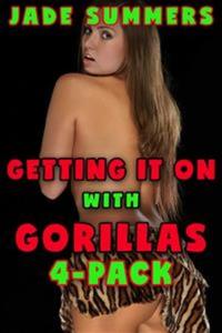 Getting it On With Gorillas 4-Pack: Bestiality Zoophilia Gangbang Cocksucking Swallowing Mind Control Hypnosis Virgin Breeding Milking Creaming Spitroast All Holes Filled Dub Con Taboo