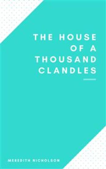 The House of a Thousand Candles - cover